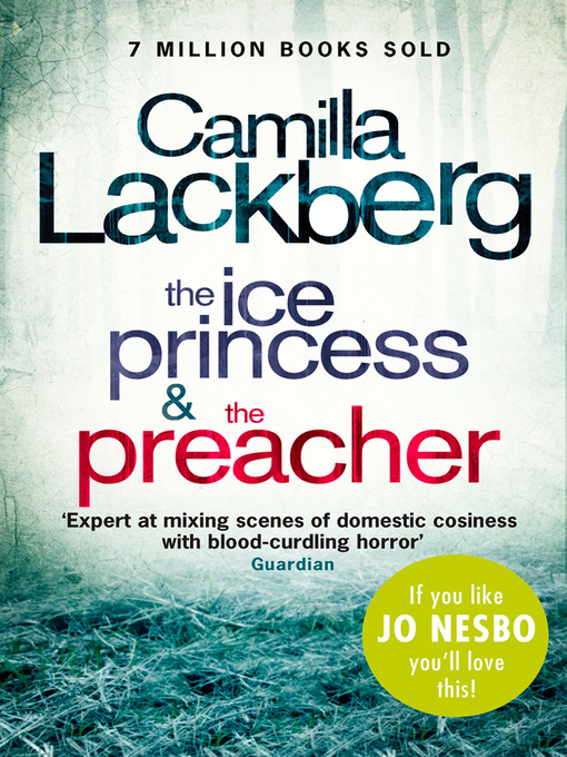 Title details for The Ice Princess and the Preacher by Camilla Läckberg - Available